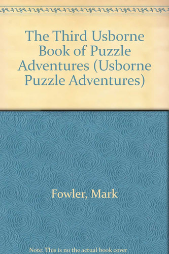 Cover of The Third Usborne Book of Puzzle Adventures: Combined Volume