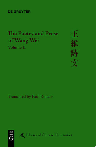 The Poetry and Prose of Wang Wei Volume II