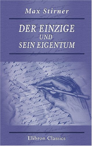 Der Einzige und sein Eigentum (German Edition)