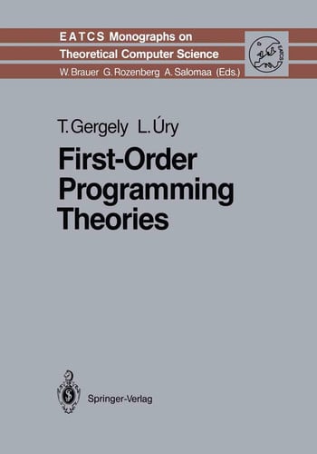 First-Order Programming Theories (Monographs in Theoretical Computer Science. An EATCS Series, 24)