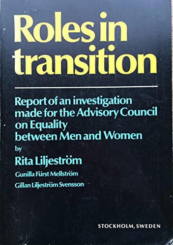 Roles in Transition Report of an Investigation Made for the Advisory Council on Equality Between Men and Women