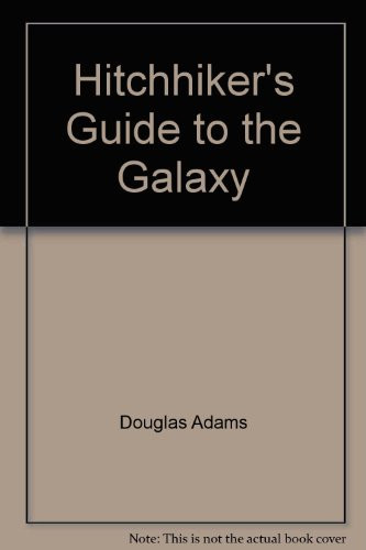 Hitchhiker's Guide to the Galaxy