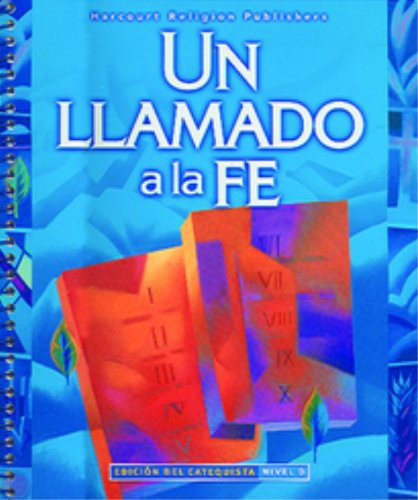 Un Llamado a La Fe Edicion Del Catequista Nivel D