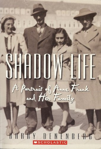 Cover of Shadow Life A Portrait of Anne Frank and her family