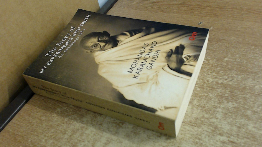Gandhi: an Autobiography: The Story of my Experiments with Truth: Premium Edition