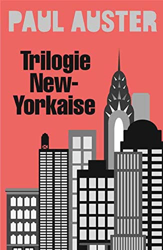 Trilogie new-yorkaise Cité de verre ; Revenants ; La chambre dérobée