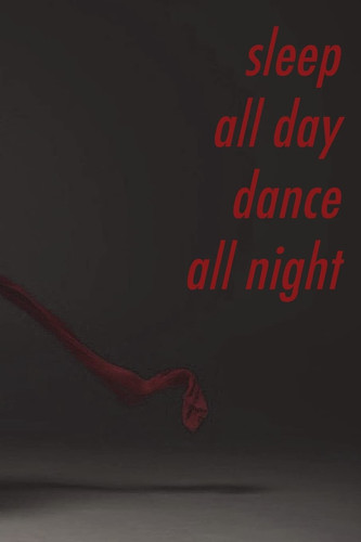 Sleep All Day, Dance All Night Perfect Gift for the Dancer in Your Life