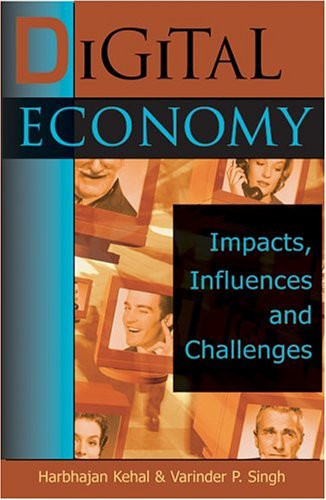 Digital Economy Impacts, Influences, and Challenges