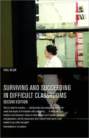Cover of Surviving and Succeeding in Difficult Classrooms