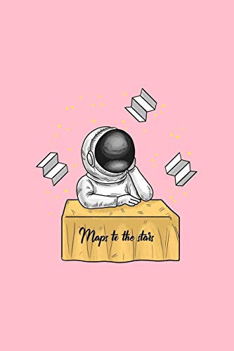 Maps to the Stars Lined Journal - Maps to the Stars Funny Galaxy Puns Jokes Space Lover Gift - Pink Ruled Diary, Prayer, Gratitude, Writing, Travel, Notebook for Men Women - 6x9 120 Pages