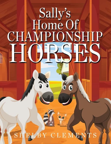 Cover of Sally's Home of Championship Horses