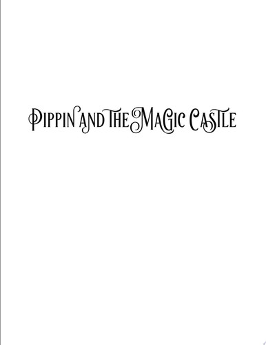 Cover of Pippin and the Magic Castle