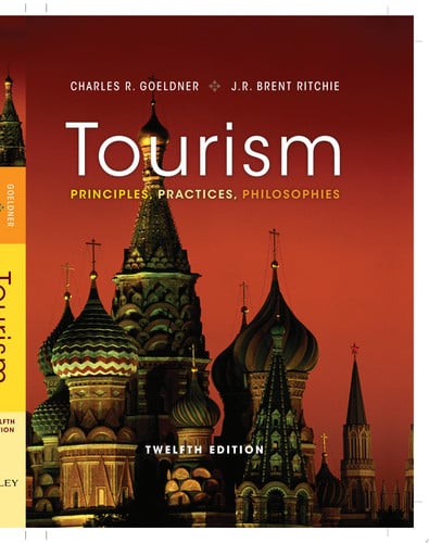 Tourism Principles, Practices, Philosophies