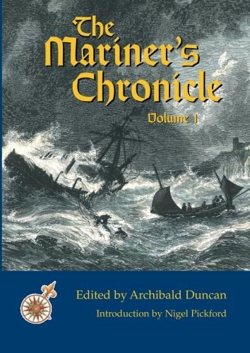 The Mariner's Chronicle: AUTHENTIC AND COMPLETE HISTORY