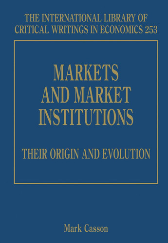Markets and Market Institutions Their Origin and Evolution