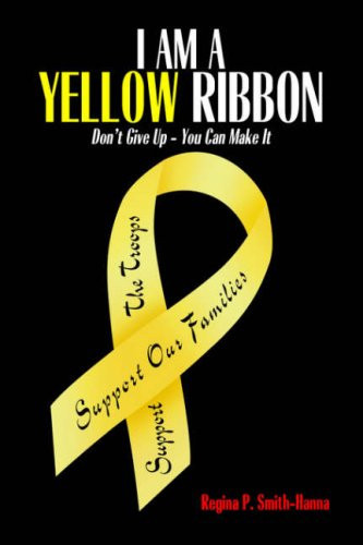 I Am A Yellow Ribbon Don't Give Up - You Can Make It