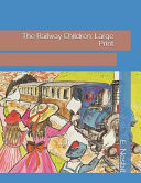 Railway Children : Large Print