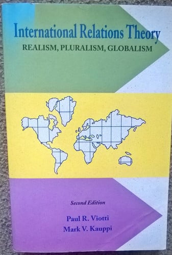 International Relations Theory Realism, Pluralism, Globalism