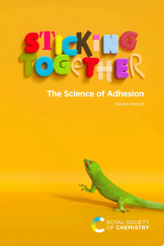 Sticking Together The Science of Adhesion