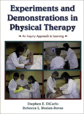 Experiments and Demonstrations in Physical Therapy An Inquiry Approach to Learning
