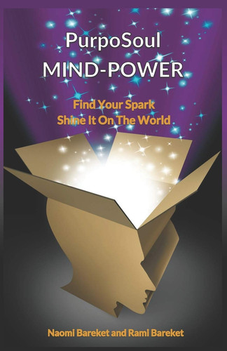 PurpoSoul MIND-POWER Find Your SPARK, Shine It On The World