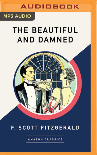 Beautiful and Damned (AmazonClassics Edition), The