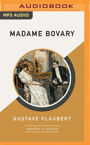 Madame Bovary (AmazonClassics Edition)