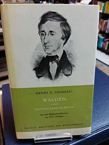 Walden oder Hüttenleben im Walde