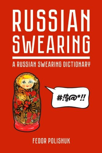 Russian Swearing: a Russian Swearing Dictionary