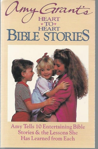 Cover of Amy Grant's Heart to Heart Bible Stories