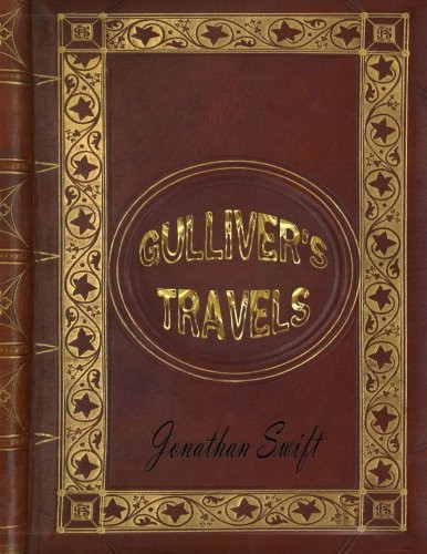 Gulliver's Travels Travels Into Several Remote Nations of the World, in Four Parts
