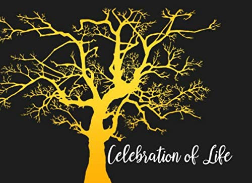 Celebration of Life: Funeral Guest Book | Message Book for Keepsake for Wake Homegoing and Memorial Services (Tree of Life)