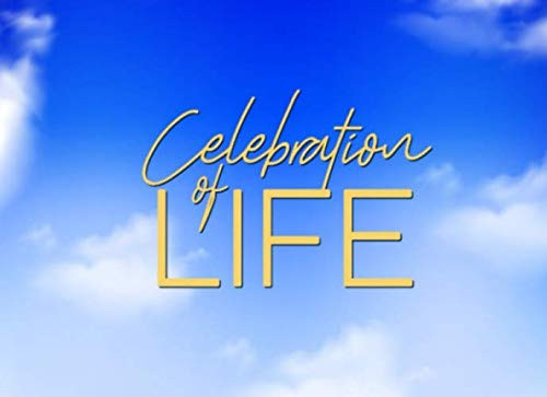 Celebration of Life: Funeral Guest Book | Message Book for Keepsake for Wake Homegoing and Memorial Services (clouds)