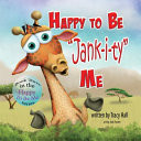 Cover of Happy to Be Jank-I-Ty Me
