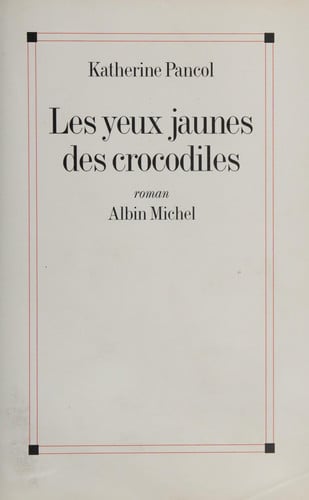Les yeux jaunes des crocodiles roman