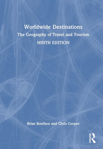 Worldwide Destinations The Geography of Travel and Tourism