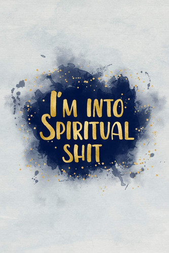 I'm into spiritual shit: Blank Wide lined journal Notebook, 120 Pages, 6 x 9 inches -A Journal for Practicing the Mindful Art of Not Giving a Sh*t Funny,Motivational