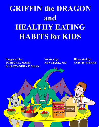 Cover of Griffin the Dragon and Healthy Eating Habits for Kids