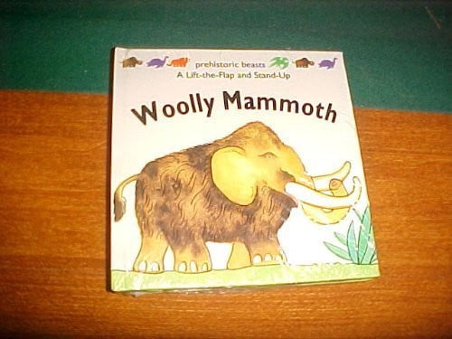 Cover of A lift-the-flap and stand-up woolly mammoth.