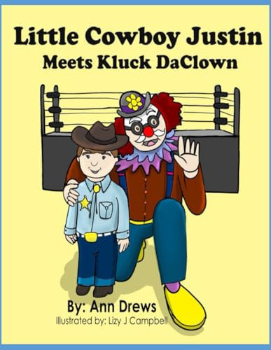 Cover of Little Cowboy Justin Meets Kluck Daclown