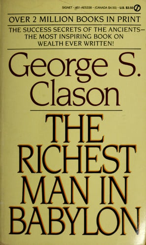 The Richest Man in Babylon: Success Secrets of the Ancients