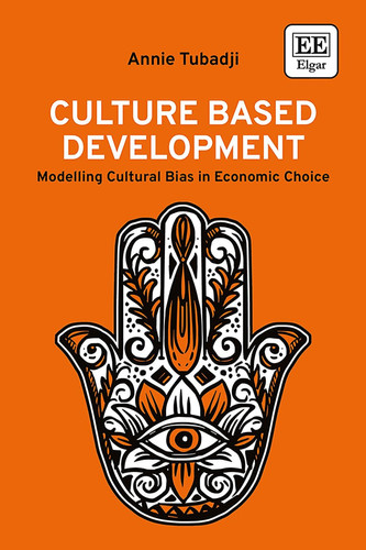 Culture Based Development Modelling Cultural Bias in Economic Choice