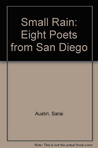 Small Rain Eight Poets from San Diego