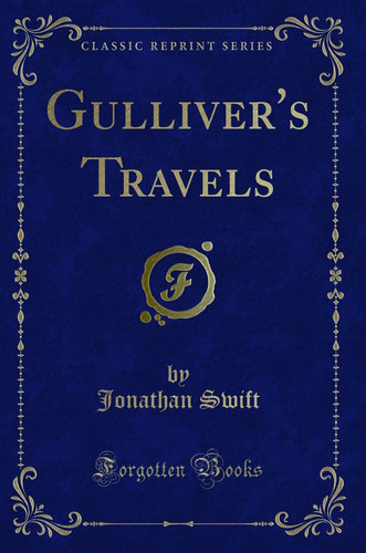 Gulliver''s Travels (Classic Reprint)