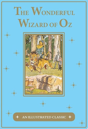 Wonderful Wizard of Oz: An Illustrated Classic