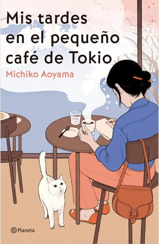 Mis Tardes en el Pequeño Café de Tokio (Novela) / Hot Chocolate on Thursday