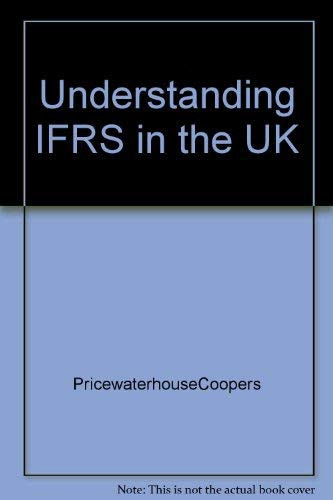 Understanding Ifrs in the UK