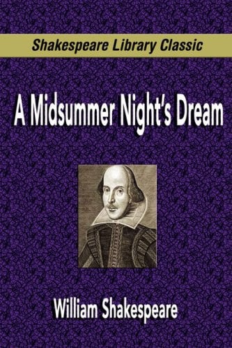 A Midsummer Night's Dream (Shakespeare Library Classic)