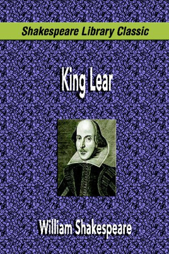 King Lear (Shakespeare Library Classic)