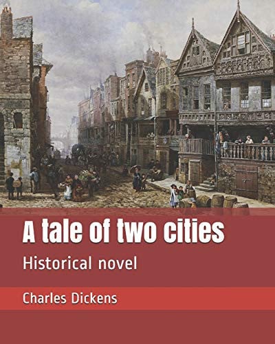 A Tale of Two Cities Historical Novel